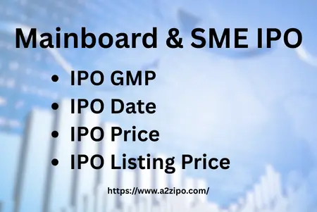 Mainboard & SME IPO List | Mainboard & SME IPO tracker | Mainboard & SME IPO Details